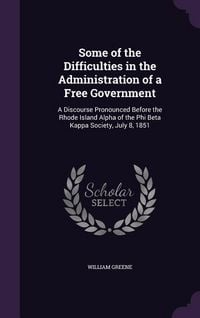 Produktbild: Some of the Difficulties in the Administration of a Free Government