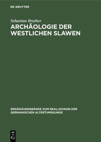 Produktbild: Arch&auml;ologie der westlichen Slawen