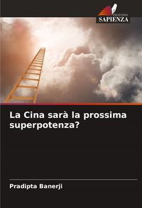 Produktbild: La Cina sar&agrave; la prossima superpotenza?