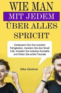 Produktbild: Wie man mit jedem &uuml;ber alles spricht
