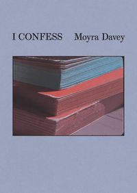Produktbild: Moyra Davey: I Confess
