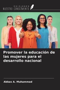 Produktbild: Promover la educaci&oacute;n de las mujeres para el desarrollo nacional
