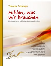 Produktbild: F&uuml;hlen, was wir brauchen - Die Inklusive Kommunikation