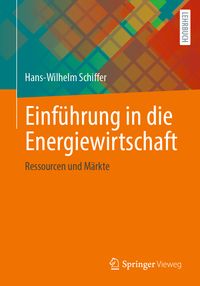 Bild vom Artikel Einführung in die Energiewirtschaft vom Autor Hans-Wilhelm Schiffer