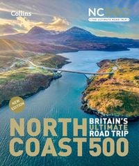 Produktbild: North Coast 500 Britain's ultimate road trip official guide