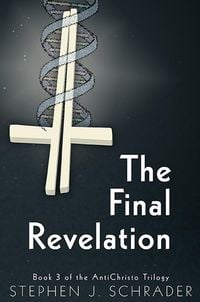 Produktbild: The Final Revelation: Book 3 of the AntiChristo Trilogy