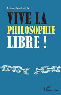 Produktbild: Vive la philosophie libre !