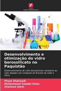 Produktbild: Desenvolvimento e otimiza&ccedil;&atilde;o do vidro borossilicato no Paquist&atilde;o