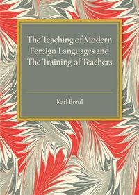 Produktbild: The Teaching of Modern Foreign Languages and the Training of Teachers