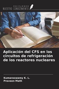 Produktbild: Aplicaci&oacute;n del CFS en los circuitos de refrigeraci&oacute;n de los reactores nucleares