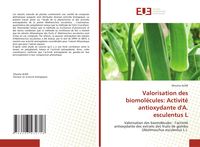 Produktbild: Valorisation des biomol&eacute;cules: Activit&eacute; antioxydante d'A. esculentus L