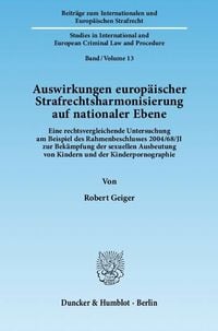 Produktbild: Auswirkungen europ&auml;ischer Strafrechtsharmonisierung auf nationaler Ebene.