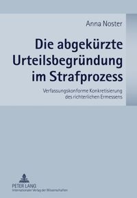 Produktbild: Die abgekuerzte Urteilsbegruendung im Strafprozess