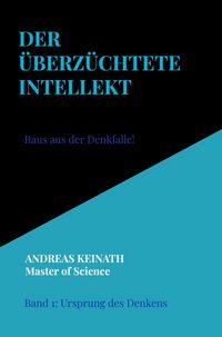 Produktbild: Der &uuml;berz&uuml;chtete Intellekt