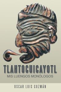 Bild vom Artikel Tlahtocuicayotl vom Autor Oscar Luis Guzman