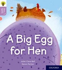 Produktbild: Oxford Reading Tree Story Sparks: Oxford Level 1+: A Big Egg for Hen
