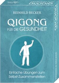 Produktbild: Qigong f&uuml;r die Gesundheit- Einfache &Uuml;bungen zum Selbst&ndash;Zusammenstellen