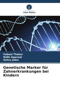 Produktbild: Genetische Marker f&uuml;r Zahnerkrankungen bei Kindern