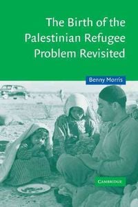 Produktbild: The Birth of the Palestinian Refugee Problem Revisited