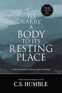 Produktbild: To Carry a Body to Its Resting Place