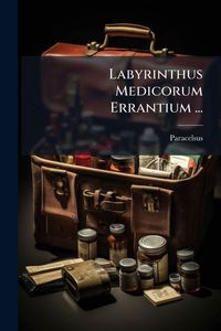 Produktbild: Labyrinthus Medicorum Errantium ...