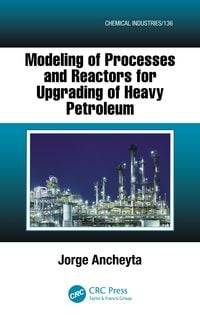 Produktbild: Modeling of Processes and Reactors for Upgrading of Heavy Petroleum