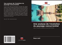 Produktbild: Une analyse de l'&eacute;volution du paysage concurrentiel