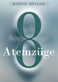 Produktbild: Acht Atemz&uuml;ge