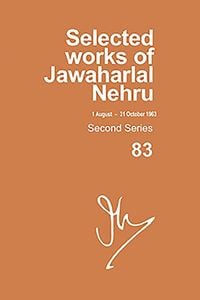 Produktbild: Selected Works of Jawaharlal Nehru, Second Series, Vol-83, 1 Aug-31 Oct 1963