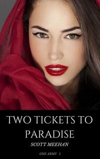 Produktbild: Two Tickets To Paradise (One Army, #1)