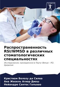 Produktbild: Rasprostranennost' RSI/WMSD w razlichnyh stomatologicheskih special'nostqh