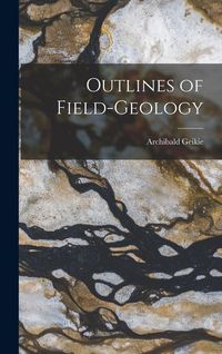 Produktbild: Outlines of Field-geology