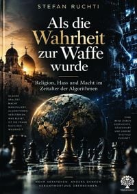 Produktbild: Als die Wahrheit zur Waffe wurde