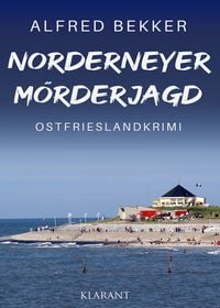 Produktbild: Norderneyer M&ouml;rderjagd. Ostfrieslandkrimi
