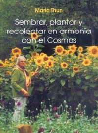 Produktbild: Sembrar, plantar y recolectar en armonia con el cosmos