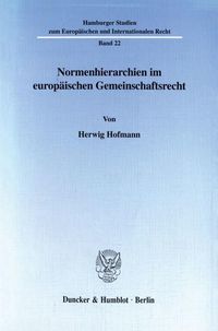 Produktbild: Normenhierarchien im europ&auml;ischen Gemeinschaftsrecht.