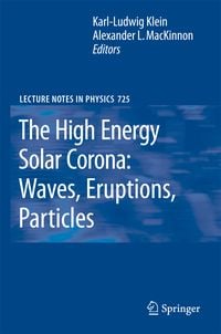 Produktbild: The High Energy Solar Corona: Waves, Eruptions, Particles