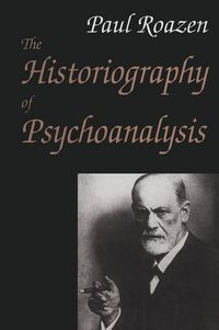 Produktbild: Roazen, P: The Historiography of Psychoanalysis
