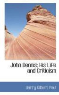 Produktbild: John Dennis; His Life and Criticism