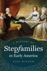Produktbild: A History of Stepfamilies in Early America