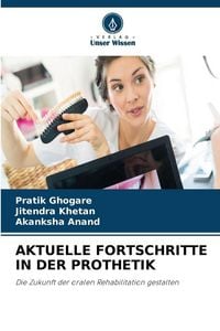 Produktbild: Aktuelle Fortschritte in der Prothetik