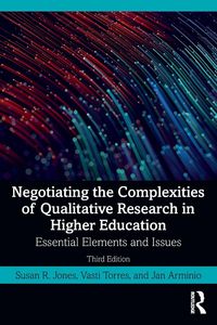 Produktbild: Negotiating the Complexities of Qualitative Research in Higher Education