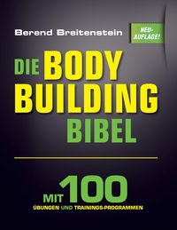 Bild vom Artikel Die Bodybuilding-Bibel vom Autor Berend Breitenstein
