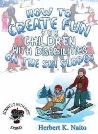 Produktbild: How to Create Fun for Children with Disabilities on the Ski Slopes