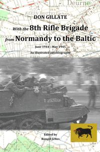 Produktbild: With the 8th Rifle Brigade from Normandy to the Baltic
