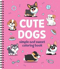Produktbild: Simple and Sweet Coloring Book: Cute Dogs