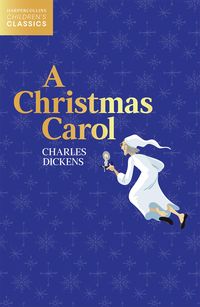 A Christmas Carol (HarperCollins Children's Classics)