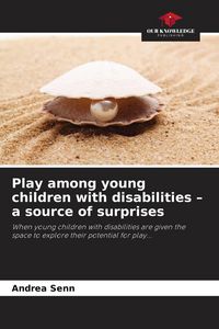 Produktbild: Play among young children with disabilities - a source of surprises