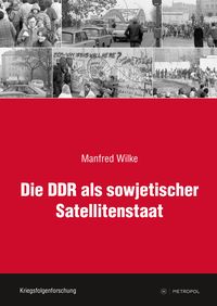 Produktbild: Die DDR als sowjetischer Satellitenstaat
