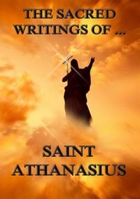 Produktbild: The Sacred Writings of Saint Athanasius